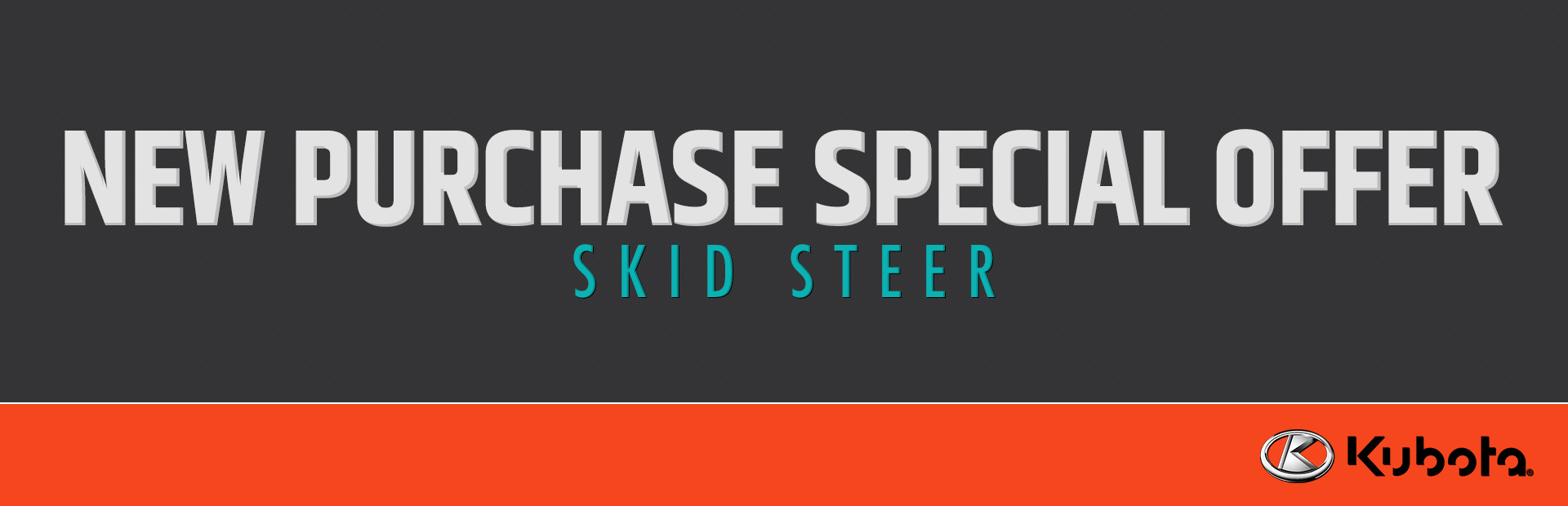 Kubota: New Purchase Special Offer - Skid Steer